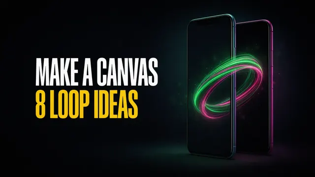 Make a Canvas: 8 loop ideas. An upright phone with a glowing green and magenta light loop on its screen.